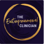 The Entrepreneurial Clinician Podcast
